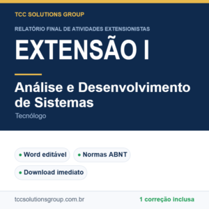 Projeto de Extensão I - Análise e Desenvolvimento de Sistemas (Tecnólogo) - modelo em Word nas normas ABNT