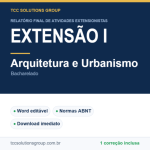 Projeto de Extensão I - Arquitetura e Urbanismo (Bacharelado) - modelo em Word nas normas ABNT
