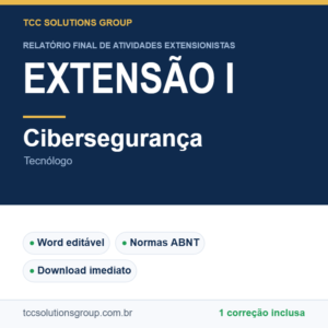 Projeto de Extensão I - Cibersegurança (Tecnólogo) - modelo em Word nas normas ABNT