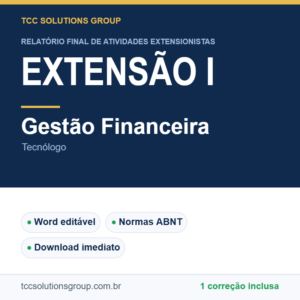Projeto de Extensão I - Gestão Financeira (Tecnólogo) - modelo em Word nas normas ABNT