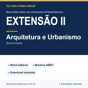 Projeto de Extensão II - Arquitetura e Urbanismo (Bacharelado) - modelo em Word nas normas ABNT