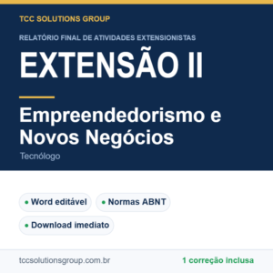 Projeto de Extensão II - Empreendedorismo e Novos Negócios (Tecnólogo) - modelo em Word nas normas ABNT