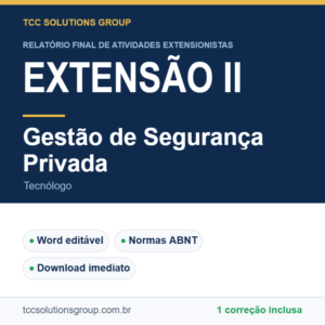 Projeto de Extensão II - Gestão de Segurança Privada (Tecnólogo) - modelo em Word nas normas ABNT