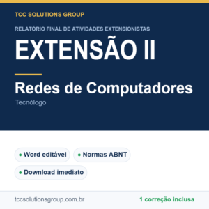 Projeto de Extensão II - Redes de Computadores (Tecnólogo) - modelo em Word nas normas ABNT
