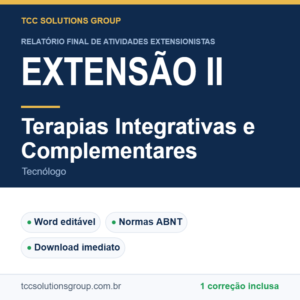 Projeto de Extensão II - Terapias Integrativas e Complementares (Tecnólogo) - modelo em Word nas normas ABNT